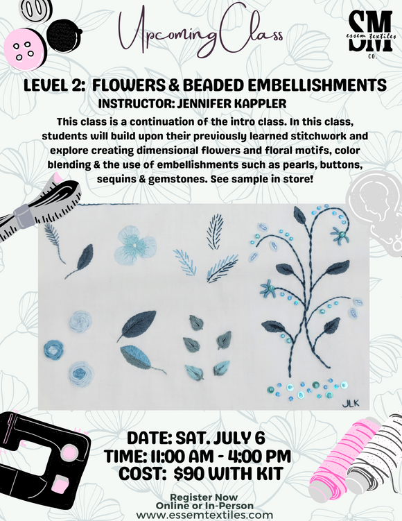 Level 2: Hand Embroidery Techniques - Flowers & Beaded Embellishments